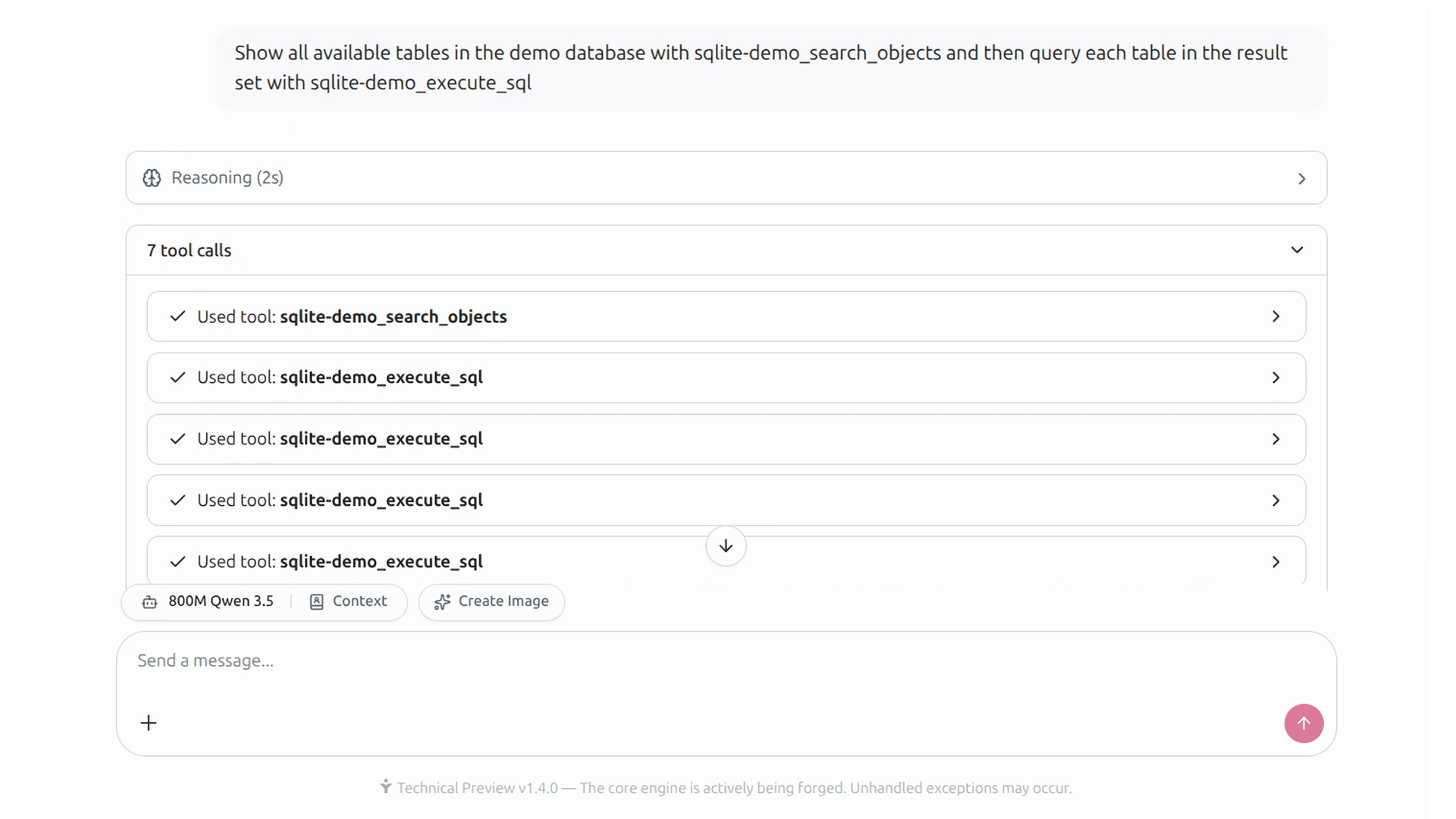 Autonomous 7-step chained MCP tool calling at 800M scale: discovering 6 SQLite tables and querying each in a single turn.