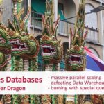 Time Series Databases - The super Dragon. They score with massive paralell scaling and defeat Data Warehouses. They burn the relational competition away with special Time Series query capabilities.
